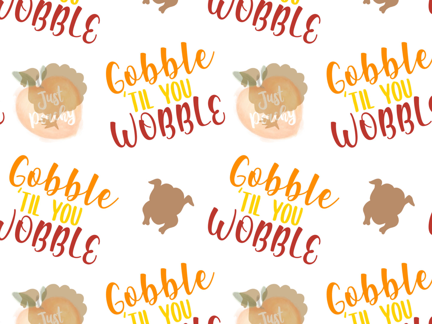 Gobble til you Wobble