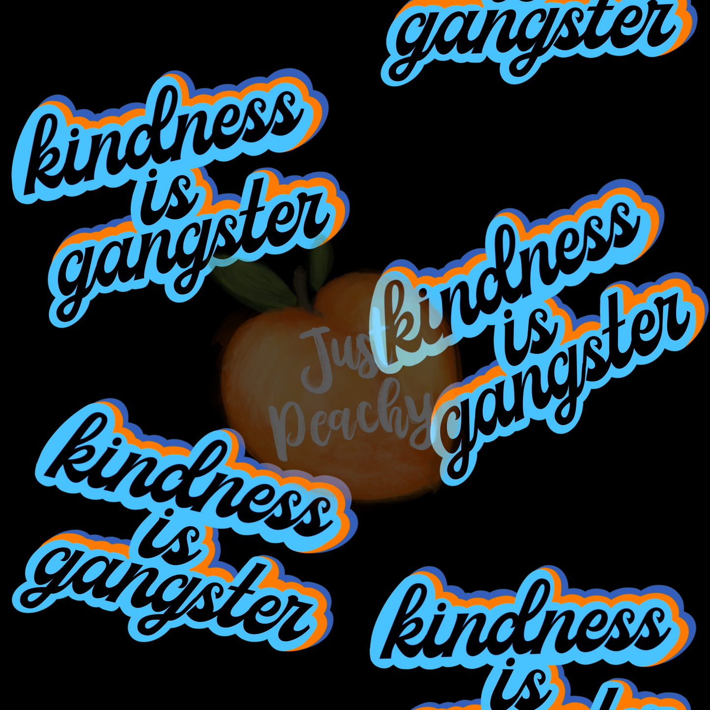 Kindness is Gangster-Blue