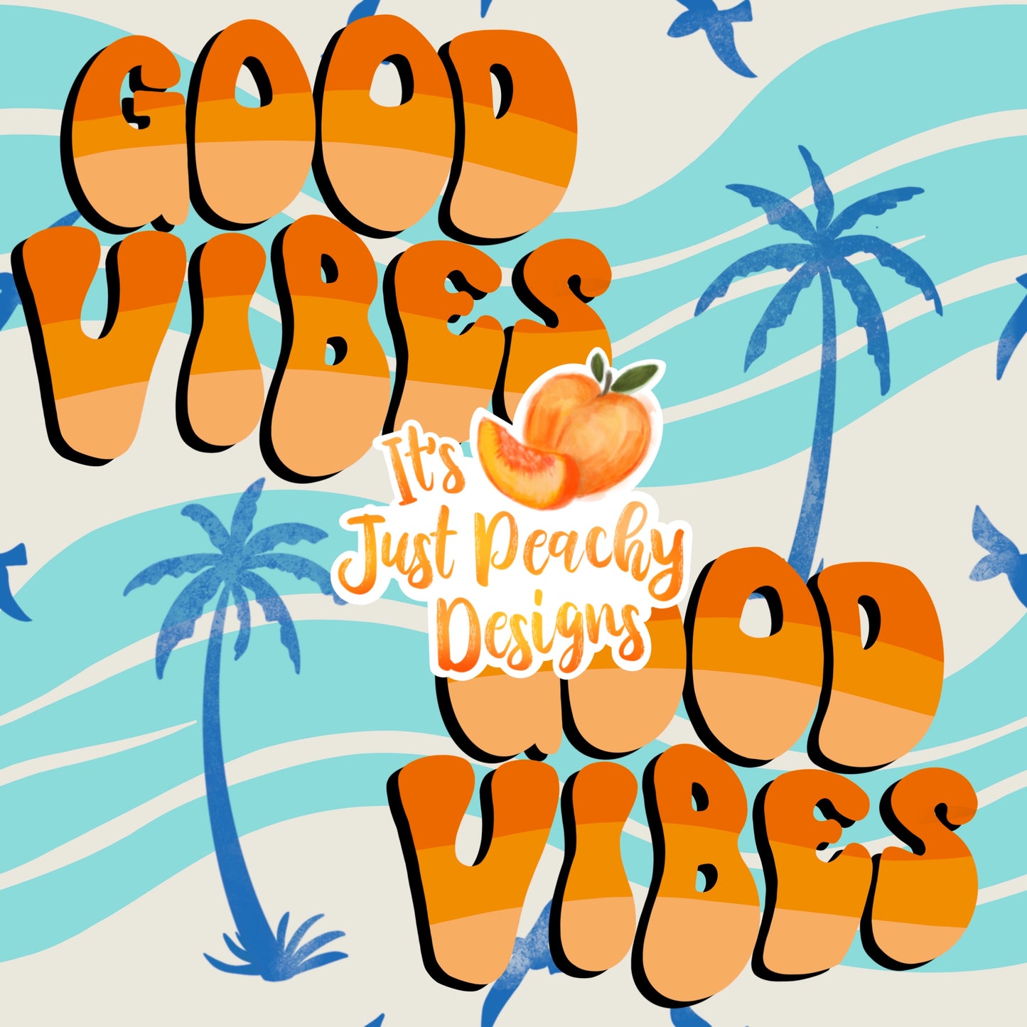 Good Vibes 1