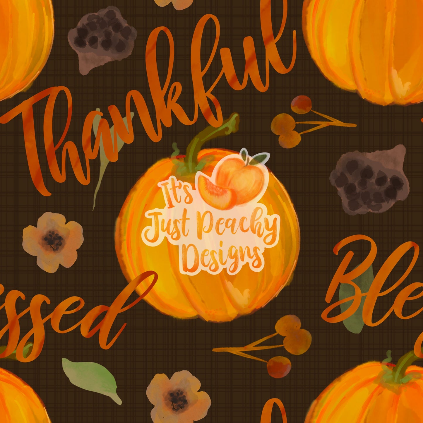 Thankful Blessed- Multiple Background Options